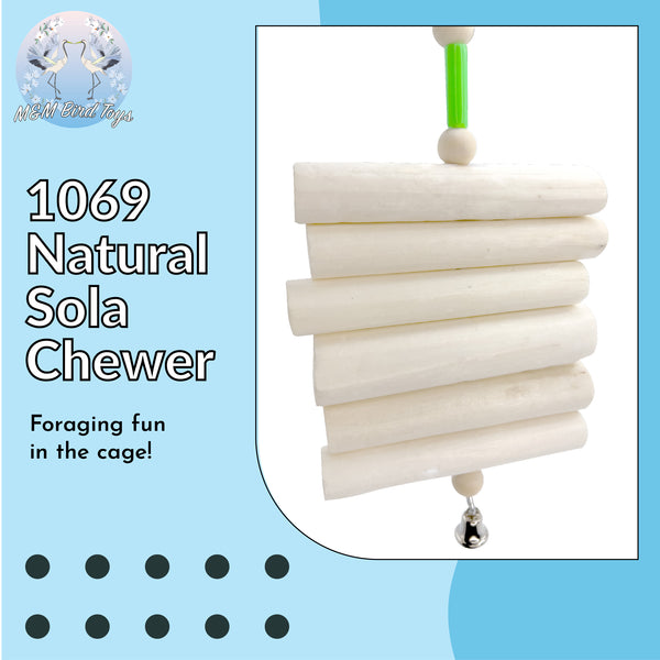 Natural Sola Chewer #1069